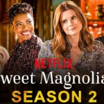 When Will The Fans See Season 2 Of ‘Sweet Magnolias’ On Netflix?