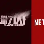 Black Knight: Netflix K Drama Season 1 To Land On The Streaming Platform Soon